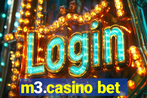 m3.casino bet